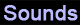 Sounds